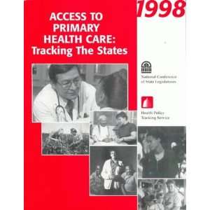  Access to Primary Health Care Tracking the States 1998 
