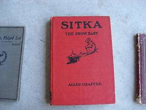 1934 Book Sitka The Snow Baby by Allen Chaffee  