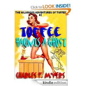Toffee Haunts a Ghost [The Hilarious Adventures of Toffee #2] Charles 
