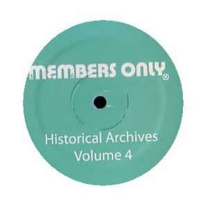    MEMBERS ONLY / HISTORICAL ARCHIVES (VOLUME 4) MEMBERS ONLY Music