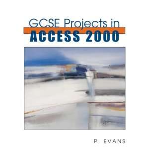  Gcse Projects in Access 2000 (Ict Skills for Schools 