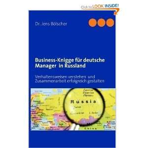 Business Knigge für deutsche Manager in Russland (German Edition)