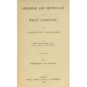  A Grammar And Dictionary Of The Malay Language With A 