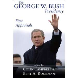  The George W. Bush Presidency: First Appraisals 