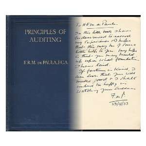 The Principles of Auditing; a Practical Manual for Students and 