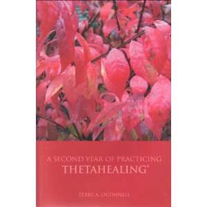  A Second Year of Practicing ThetaHealing (9780982302613 