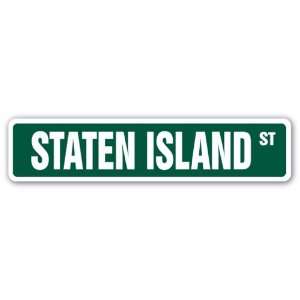  STATEN ISLAND Street Sign NY NYC New York borough 