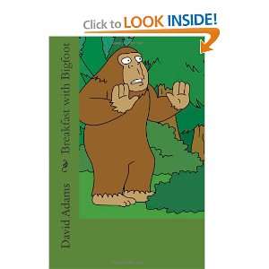   Bigfoot (9781469950631) David Adams Jr., David J Adams Jr. Books