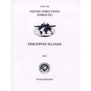  PUB162 Sailing Directions: Enroute, 2001 Philippine 