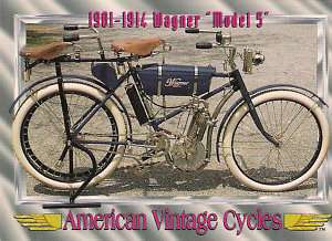 Vintage Cycles 1901 1914 Wagner Model 5 Motorcycle 21 cu. in. Single 