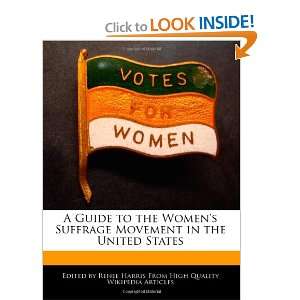  A Guide to the Womens Suffrage Movement in the United 