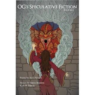 OGs Speculative Fiction, Issue 32 by Anna Sykora, James Beamon, Kyle 