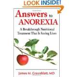 Answers to Anorexia A Breakthrough Nutritional Treatment That Is 