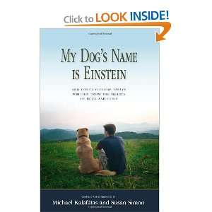  My Dogs Name is Einstein and Other College Essays 