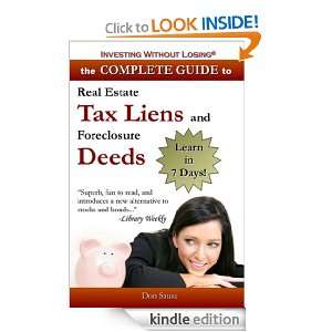Complete Guide to Real Estate Tax Liens and Foreclosure Deeds: Learn 