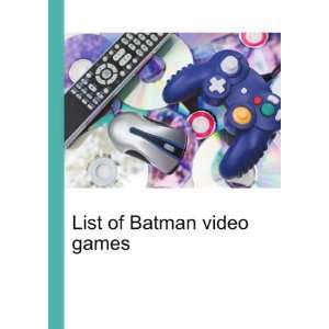  List of Batman video games Ronald Cohn Jesse Russell 