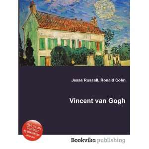  Vincent van Gogh Ronald Cohn Jesse Russell Books