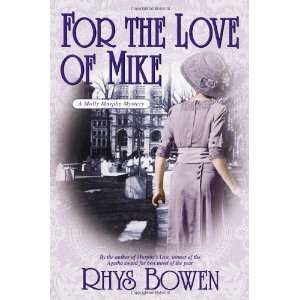   Love of Mike (Molly Murphy Mysteries) [Hardcover] Rhys Bowen Books