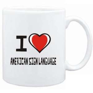  Mug White I love American Sign Language  Languages 