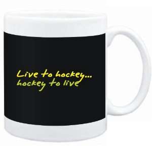  Mug Black  LIVE TO Hockey ,Hockey TO LIVE   Sports 