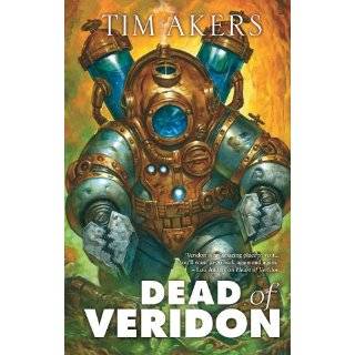 Dead of Veridon by Tim Akers (May 31, 2011)