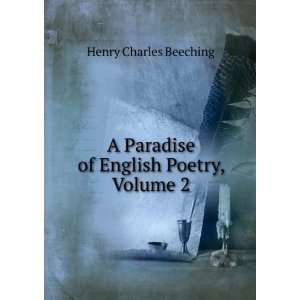   Paradise of English Poetry, Volume 2 Henry Charles Beeching Books