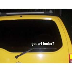  got sri lanka? Funny decal sticker Brand New!: Everything 