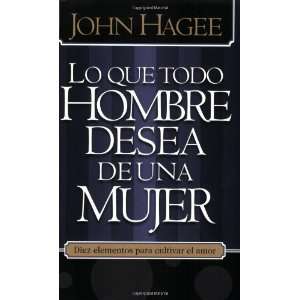  Lo Que Todo Hombre Mujer Desea  (Spanish Edition 