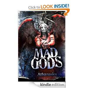 Mad Gods (Mad Gods Series): Athanasios:  Kindle Store