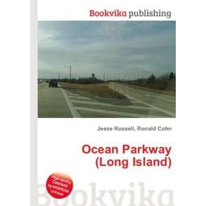    Ocean Parkway (Long Island) Ronald Cohn Jesse Russell Books