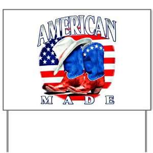   Yard Sign American Made Country Cowboy Boots and Hat: Everything Else