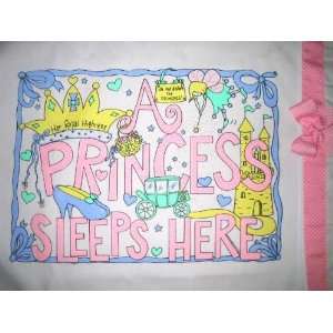   Kids A PRINCESS SLEEPS HERE Queen Castle Pillowcase 