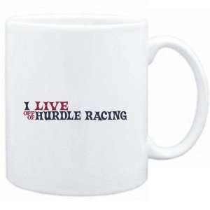 Mug White  I LIVE OFF OF Hurdle Racing  Sports  Sports 
