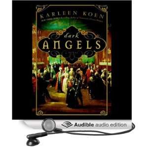  Dark Angels (Audible Audio Edition) Karleen Koen, Donada 