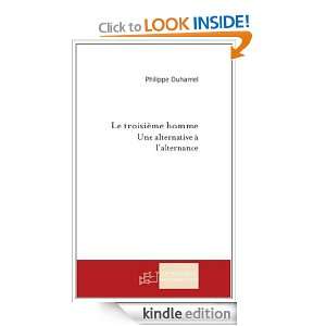 Le Troisieme Homme (French Edition) Duhamel Philippe  
