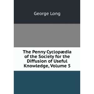  The Penny CyclopÃ¦dia of the Society for the Diffusion 