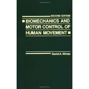  Biomechanics and Motor Control of Human Movement 