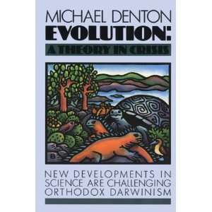  Evolution A Theory In Crisis [Paperback] Michael Denton 