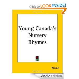Young Canadas Nursery Rhymes Various  Kindle Store
