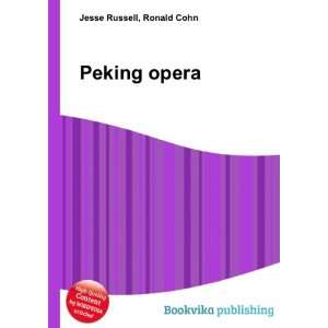  Peking opera Ronald Cohn Jesse Russell Books