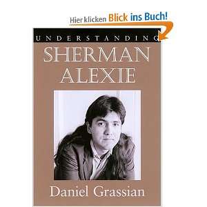 Understanding Sherman Alexie (Understanding Contemporary American 