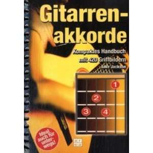Gitarrenakkorde: Kompaktes Handbuch mit 420 Griffbildern: .de 