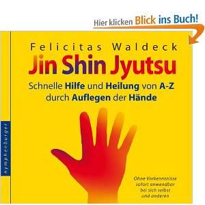 Jin Shin Jyutsu. CD Die Schwingung des Lebens  Felicitas 