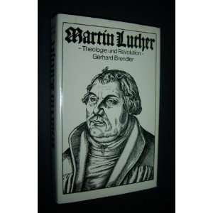   Luther. Theologie und Revolution: .de: Gerhard Brendler: Bücher