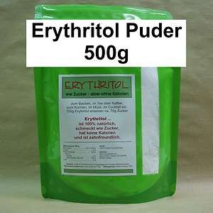 500g Erythritol Puder KALORIENFREI (14,60 €/kg) Low Carb PuderZucker 