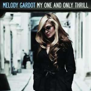 My One And Only Thrill Melody Gardot  Musik