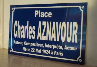   Replique plaque de rue Charles AZNAVOUR 29 x 19cm Neuf