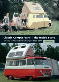 Classic British Camper Vans The Inside Story 1956 1979  