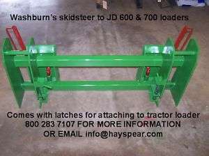 Skid steer adapter to fit JD 600 700 series loaders  