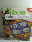 QUILTING BOOK~ FUN WITH FABRIC FRAMES